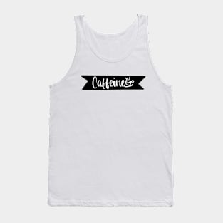 Caffeine - a Retro Vintage Typography Gift Idea for Coffee Lovers and Caffeine Addicts Tank Top